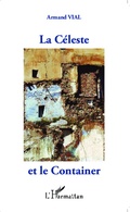 Cover: La C&eacute;leste et le Container - Editions L'Harmattan
