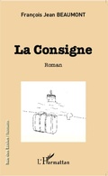 Cover: La consigne - Editions L'Harmattan