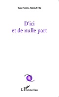 Cover: D'ici et de nulle part - Editions L'Harmattan