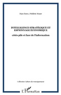 Cover: INTELLIGENCE STRAT&Eacute;GIQUE ET ESPIONNAGE &Eacute;CONOMIQUE - Editions L'Harmattan