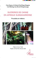 Cover: Sucreries de canne en Afrique subsaharienne - Editions L'Harmattan