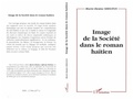Cover: Image de la soci&eacute;t&eacute; dans le roman ha&iuml;tien - Editions L'Harmattan