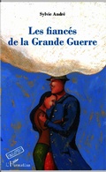 Cover: Les fianc&eacute;s de la Grande Guerre - Editions L'Harmattan