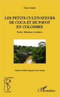 Cover: Les petits cultivateurs de coca et de pavot en Colombie - Editions L'Harmattan