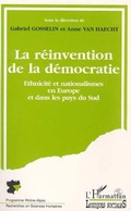 Cover: La r&eacute;invention de la d&eacute;mocratie - Editions L'Harmattan