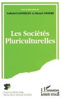 Cover: Les soci&eacute;t&eacute;s pluriculturelles - Editions L'Harmattan