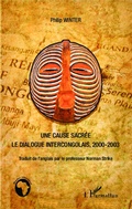 Cover: Une cause sacr&eacute;e - Editions L'Harmattan