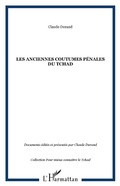 Cover: LES ANCIENNES COUTUMES P&Eacute;NALES DU TCHAD - Editions L'Harmattan
