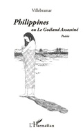Cover: Philippines ou Le Go&eacute;land Assassin&eacute; - Editions L'Harmattan
