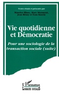 Cover: Vie quotidienne et d&eacute;mocratie - Editions L'Harmattan