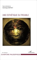 Cover: Une esth&eacute;tique du trouble - Editions L'Harmattan