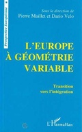 Cover: L'Europe &agrave; g&eacute;om&eacute;trie variable - Editions L'Harmattan