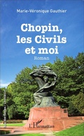 Cover: Chopin, les civils et moi - Editions L'Harmattan