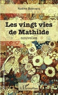 Cover: Les vingt vies de Mathilde - Editions L'Harmattan