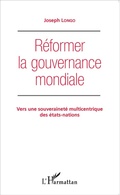 Cover: R&eacute;former la gouvernance mondiale - Editions L'Harmattan