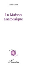Cover: La maison anatomique - Editions L'Harmattan