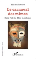 Cover: Le carnaval des mimes - Editions L'Harmattan
