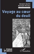 Cover: Voyage au coeur du deuil - Editions L'Harmattan