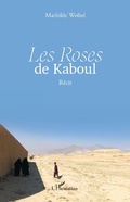 Cover: Les Roses de Kaboul - Editions L'Harmattan