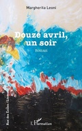 Cover: Douze avril, un soir - Editions L'Harmattan