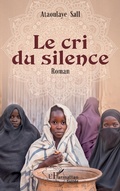 Cover: Le cri du silence - Editions L'Harmattan