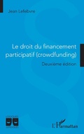 Cover: Le droit du financement participatif (crowdfunding) - Editions L'Harmattan