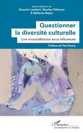 Cover: Questionner la diversit&eacute; culturelle - Editions L'Harmattan