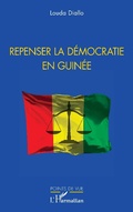 Cover: Repenser la d&eacute;mocratie en Guin&eacute;e - Editions L'Harmattan