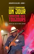 Cover: Sextet Camayenne, un jour Camayenne Sofa, toujours - Editions L'Harmattan