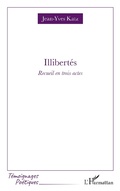Cover: Illibert&eacute;s - Editions L'Harmattan