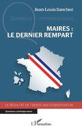 Cover: Maires : le dernier rempart - Editions L'Harmattan