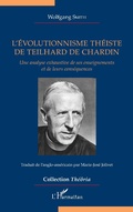 Cover: L'&eacute;volutionnisme th&eacute;iste de Teilhard de Chardin - Editions L'Harmattan