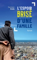 Cover: L'espoir bris&eacute; d'une famille - Editions L'Harmattan