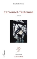 Cover: Carrousel d'automne - Editions L'Harmattan