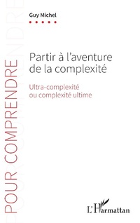 Enlarge image Cover: Partir à l'aventure de la complexité - Editions L'Harmattan