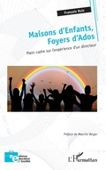 Cover: Maisons d'Enfants, Foyers d'Ados - Editions L'Harmattan