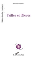 Cover: Failles et f&ecirc;lures - Editions L'Harmattan