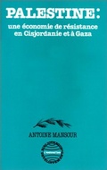 Cover: Palestine - une &eacute;conomie de r&eacute;sistance - Editions L'Harmattan
