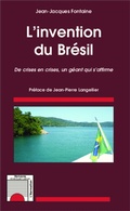 Cover: L'invention du Br&eacute;sil - Editions L'Harmattan