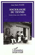 Cover: Sociologie du tennis - Editions L'Harmattan