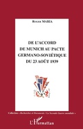 Cover: De l'accord de Munich au Pacte germano-sovietique du 23 ao&ucirc;t 1939 - Editions L'Harmattan