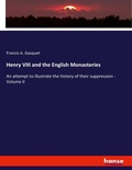 Cover: Henry VIII and the English Monasteries - Hansebooks