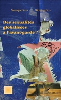 Cover: Des sexualit&eacute;s globalis&eacute;es &agrave; l'avant-garde ? - Editions L'Harmattan