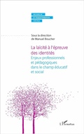 Cover: La la&iuml;cit&eacute; &agrave; l'&eacute;preuve des identit&eacute;s - Editions L'Harmattan