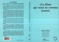 Cover: Ces films que nous ne verrons jamais - Editions L'Harmattan