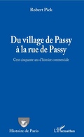 Cover: Du village de Passy &agrave; la rue de Passy - Editions L'Harmattan