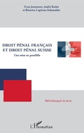 Cover: Droit p&eacute;nal fran&ccedil;ais et droit p&eacute;nal suisse - Editions L'Harmattan