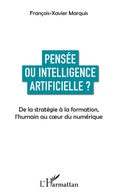 Cover: Pens&eacute;e ou intelligence artificielle ? - Editions L'Harmattan