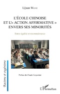 Cover: L'&eacute;cole chinoise et l'action affrirmative envers les minorit&eacute;s - Editions L'Harmattan