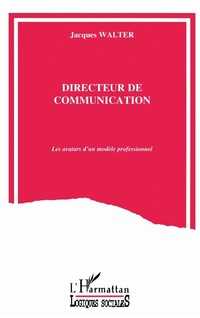 Enlarge image Cover: Directeur de communication - Editions L'Harmattan